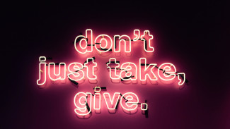 Text: don't just take. give